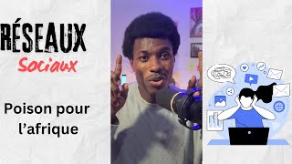 Réseau sociaux un poison pour l’Afrique [upl. by Airednaxela932]