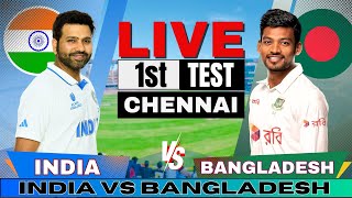 🔴 Live India vs Bangladesh 1st Test Live Match Score amp Commentary  IND vs BAN Live match Today [upl. by Kappel695]