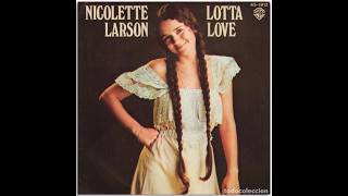 Nicolette Larson  Lotta Love 1978 LP Version HQ [upl. by Nuahsar]