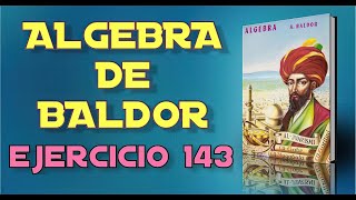 Algebra de Baldor Desde Cero  Ejercicio 143 11 [upl. by Nimajeb]