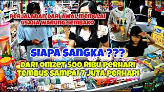 Perjalanan saya dari Awal Membuka Warung Sembako dari Omset 500 ribu perhari sampai 7 juta perhari [upl. by Aroda884]