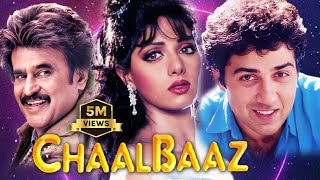 Chaalbaaz  Hindi Full Movie  Sunny Deol  Sridevi  Rajnikant  Anupam Kher  Hindi Comedy Movies [upl. by Cantlon]