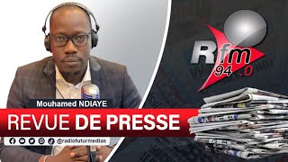 REVUE DE PRESSE RFM AVEC MAMADOU MOUHAMED NDIAYE DE CE LUNDI 11 MARS 2024 [upl. by Atterol]