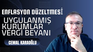 ENFLASYON DÜZELTMESİ UYGULANMIŞ KURUMLAR VERGİ BEYANI [upl. by Allbee]