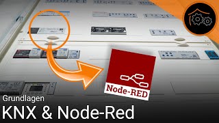 KNX amp NodeRED Grundlagen und erste Schritte 1 [upl. by Nnaylrebmik]