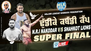 Super Final  Dhudike Moga  MLK Kabaddi Cup 2024 [upl. by Ahsitul]