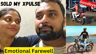 EMOTIONAL HOKE ROO PADA  GOODBYE BAADAL  Sold My Xpulse 200 4v With Heavy Heart 😔 [upl. by Gerius]