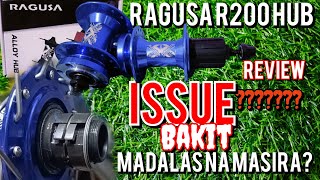 Ragusa r200 hub may ISSUE Bakit palagi ito ang NaSISIRA REVIEW ADvanTAGE at DIsavantage [upl. by Vickie]