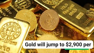 Gold will jump to 2900 per ounce by next years end [upl. by Ahsiekar]