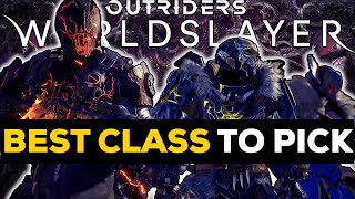 Outriders Worldslayer BEST CLASS TO PICK  Ranking Each Class  Player Guide [upl. by Adnilra759]