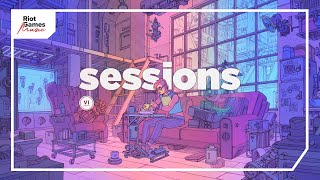 Sessions Vi  A CreatorSafe Collection  Riot Games Music [upl. by Eedia]