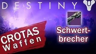 Destiny  Crotas RaidWaffen  Schrotflinte Schwertbrecher im Test [upl. by Nitsud]