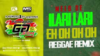 PANCADÃO GD SOM  MELÔ DE ILARI LARI EH ÔH ÔH ÔH  REGGAE REMIX [upl. by Grenier]