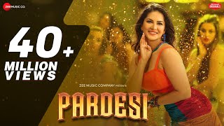 Pardesi  Sunny Leone  Arko ft Asees Kaur  Zee Music Originals [upl. by Corrine]