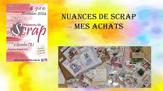 Mes achats Nuances de Scrap Gosselies [upl. by Faydra]