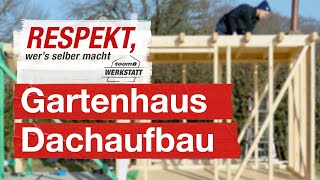 Gartenhaus Dach selber bauen  toom Werkstatt [upl. by Eninej]