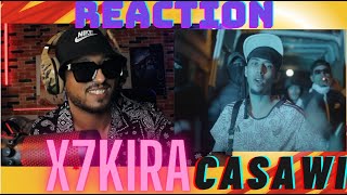 X7KIRA  CASAWI official music Video REACTION [upl. by Nwahsyd220]