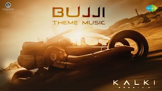 BUJJI THEME MUSIC  EXTENDED CUT  KALKI 2898 AD  PRABHAS  NAG ASWIN  AMITABH  KAMAL HASSAN [upl. by Amocat648]