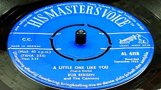 Bob Bergen  A Little One Like You 1963 [upl. by Nawat]