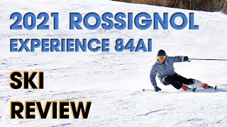 Rossignol Experience 84Ai 2021 Ski Review  Auski Australia [upl. by Bendicty]