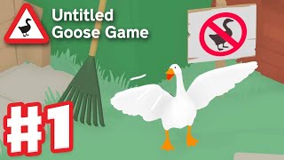 Untitled Goose Game  Gameplay Walkthrough Part 1  Garden and High Street 100 PC [upl. by Demmer]