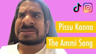 The Ammi Song  Pissu Kanna [upl. by Ijat827]