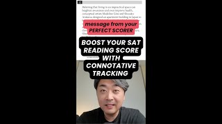 Boost Your SAT Reading Score with Connotative Tracking  message from your Perfect Scorer [upl. by Nette]