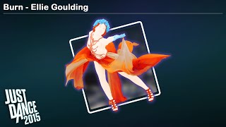 Burn  Ellie Goulding  Just Dance 2015 [upl. by Lindeberg825]