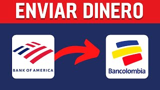 Cómo Enviar Dinero de Bank of America a Bancolombia  Guía Paso a Paso [upl. by Erdnua]