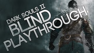 Dark Souls 2 Blind Playthrough 12 Lucatiel and McDuff [upl. by Annoet]