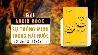 SỰ THÔNG MINH TRONG HÀI HƯỚC FULL  Bizbooks Audio [upl. by Agnew]