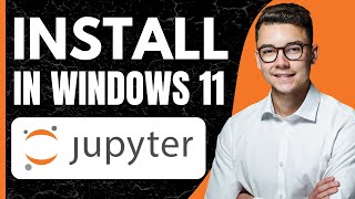 How to Install Jupyter Notebook in Windows 11 2024 [upl. by Meagan364]