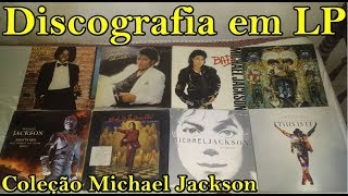 Michael Jackson Discografia em Vinil lp [upl. by Christoper]