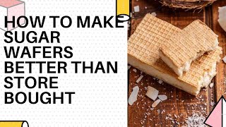 How to Make Sugar Wafers That are Better Than StoreBought [upl. by Marquet436]