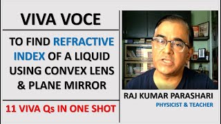 VIVA QUESTIONS ON quotTO FIND REFRACTIVE INDEX OF A LIQUID USING A CONVEX LENS amp A PLANE MIRROR [upl. by Eittah]