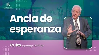 Ancla de esperanza  Culto dominical 15092024 730 am [upl. by Hump]