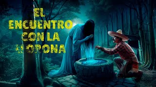 La Llorona  La Historia de Don Erasmo el Hombre que sobrevivió al encuentro con la temida Criatura [upl. by Lilithe]