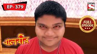 Montu Or The Fairies  Baalveer  Ep 379  Full Episode  28 March 2022 [upl. by Yenreit708]