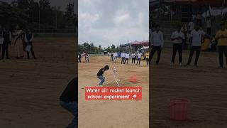 Water air rocket launch school experiment 🚀 sishyaschool rocket shorts shortsfeed experiment [upl. by Heywood23]