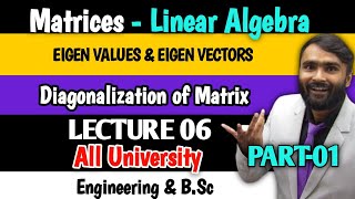 Eigen Values and Eigen Vectors  Diagonalization of Matrix MatricesLinear AlgebraLecture 06Part1 [upl. by Glynnis446]