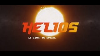 Helios Le chant du soleil [upl. by Oler]