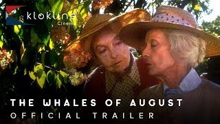 1987 The Whales Of August Official Trailer 1 Nelson Entertainment [upl. by Columbine]