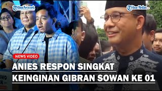 ANIES TERSENYUM TIPIS Respon Singkat Keinginan Gibran Sowan ke 01  Nanti Saja [upl. by Bolten]