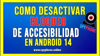 👋COMO DESACTIVAR BLOQUEO EN ACCESIBILIDAD PARA ANDROID 14 2024 [upl. by Bonucci735]