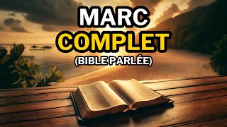 Évangile Selon Marc COMPLET  Bible Parlée 📖 [upl. by Orva703]