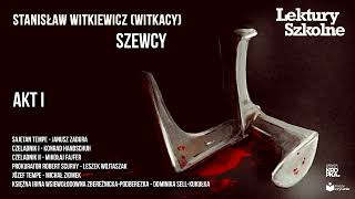 Szewcy  SWitkiewicz Witkacy  Słuchowisko Akt I 📘 lekturyszkolne [upl. by Ugo]