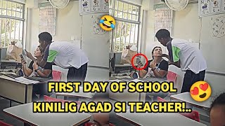 FIRST DAY OF SCHOOL KINILIG AGAD SI TEACHER 😍❤️ Kilig moments [upl. by Sokil765]