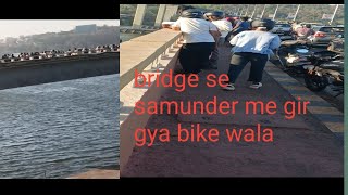 bridge se samunder me gir gya bike wala goa panjim [upl. by Giliane755]