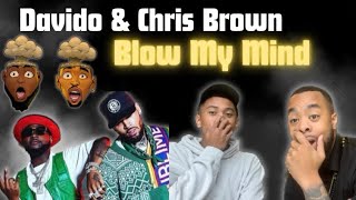 FIRST TIME REACTING TO Davido Chris Brown  Blow My Mind Official Video  Reaction [upl. by Naired512]