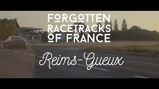 Circuit De ReimsGueux Historic F1 Track Home Of Grand Prix Champagne  Carfection [upl. by Yrekcaz]